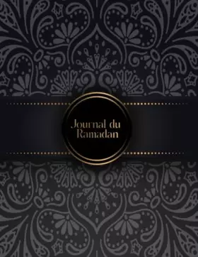 Couverture du produit · JOURNAL DU RAMADAN: Cahier De Ramadan | Mon journal de Ramadan | Guide Pratique Pour Le Suivi Des Objectifs De Ramadan | Planif