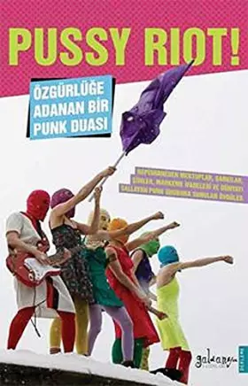 Couverture du produit · Pussy Riot: Özgürlüğe Adanan Bir Punk Duası