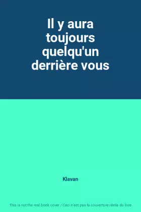 Couverture du produit · Il y aura toujours quelqu'un derrière vous