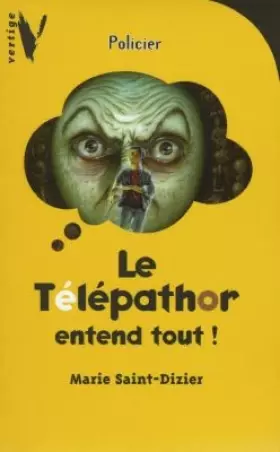 Couverture du produit · Le Télépathor entend tout !
