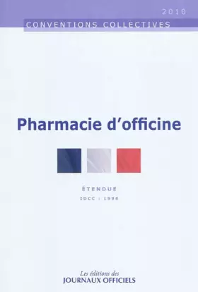 Couverture du produit · Pharmacie d'officine n 3052 2011 - étendue idcc : 1996