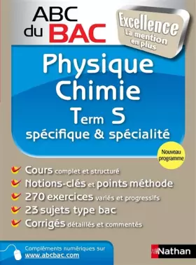 Couverture du produit · ABC du BAC Excellence Physique - Chimie Term S spécifique et spécialité