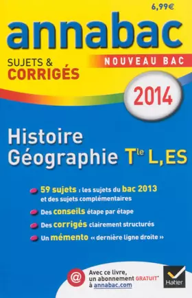 Couverture du produit · Annales Annabac 2014 Histoire-Géographie Tle L, ES: Sujets et corrigés du bac - Terminale L, ES