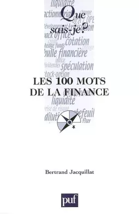 Couverture du produit · Les 100 mots de la finance
