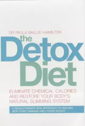 Couverture du produit · The Detox Diet: Eliminate Chemical Calories and Restore Your Body's Natural Slimming System