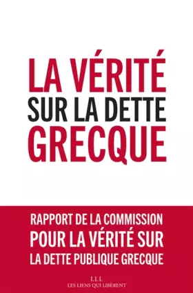 Couverture du produit · La vérité sur la dette grecque