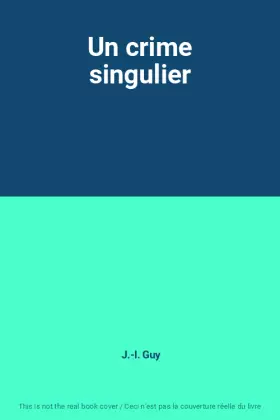 Couverture du produit · Un crime singulier
