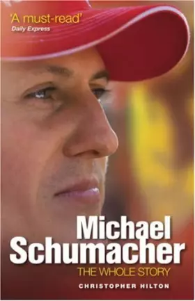Couverture du produit · Michael Schumacher: The Whole Story