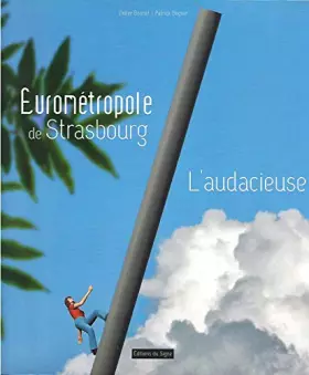 Couverture du produit · L'Eurométropole de Strasbourg: L'audacieuse
