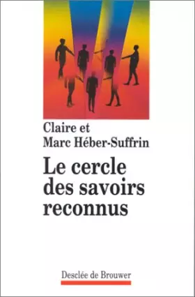 Couverture du produit · Le cercle des savoirs reconnus