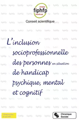 Couverture du produit · L'inclusion socioprofessionnelle des personnes en situation de handicap psychique, mental et cognitif