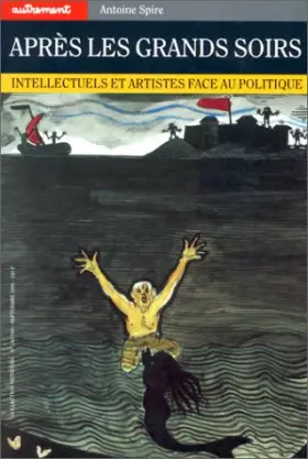 Couverture du produit · Après les grands soirs. Intellectuels et Artistes face au politique