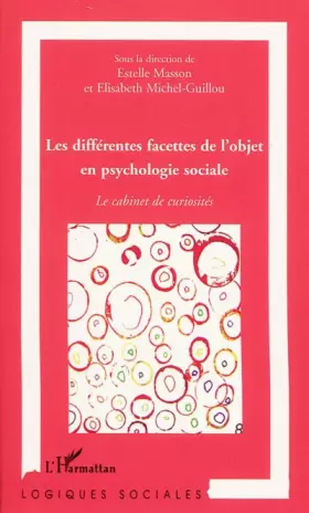 Couverture du produit · Les différentes facettes de l'objet en psychologie sociale: Le cabinet de curiosités