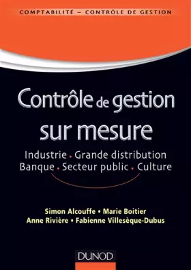 Couverture du produit · Contrôle de gestion sur mesure - Industrie, grande distribution, banque, secteur public, culture: Industrie, grande distributio