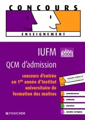 Couverture du produit · QCM D ADMISSION EN IUFM EDITION 2008 (Ancienne édition)