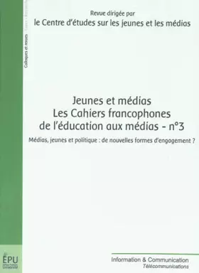 Couverture du produit · Jeunes et médias - Les Cahiers francophones de l'éducation aux médias- n°3