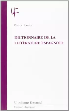 Couverture du produit · Dictionnaire de la littérature espagnole