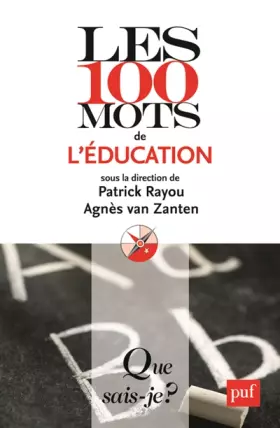 Couverture du produit · Les 100 mots de l'éducation