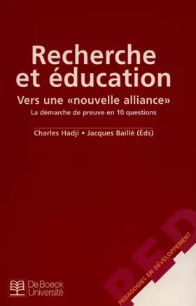 Couverture du produit · Recherche et éducation : vers une "nouvelle alliance". La démarche de preuve en 10 questions