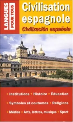 Couverture du produit · Civilisation espagnole: Edition bilingue français-espagnol