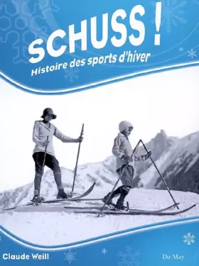 Couverture du produit · SCHUSS : Histoire des Sports d'Hiver