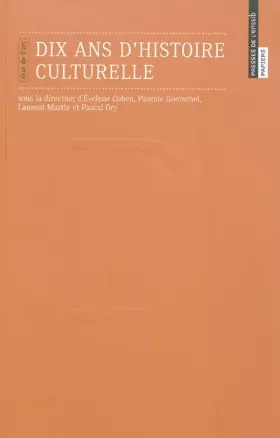 Couverture du produit · Dix Ans d'Histoire Culturelle