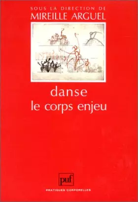 Couverture du produit · Danse : Le corps enjeu