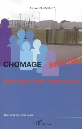 Couverture du produit · Chômage senior: Abécédaire de l'indifférence