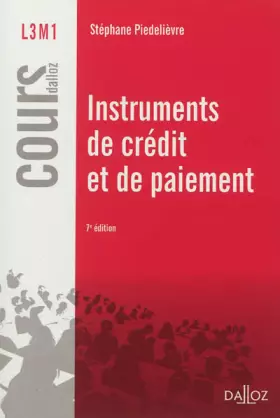 Couverture du produit · Instruments de crédit et de paiement - 7e éd.: Cours