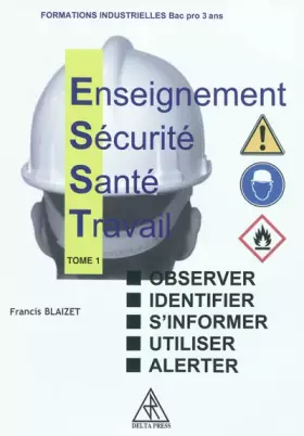 Couverture du produit · Enseignement, sécurité, santé, travail: Formations industrielles Bac pro 3 ans - Tome 1