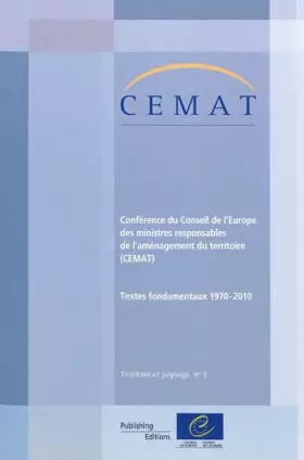 Couverture du produit · Conférence du Conseil de l'Europe des ministres responsables de l'aménagement du territoire (CEMAT): Textes fondamentaux 1970-2