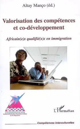 Couverture du produit · Valorisation des compétences et co-développement : Africain(e)s qualifié(e)s en immigration