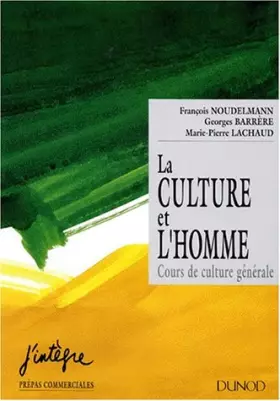 Couverture du produit · La Culture et l'homme : Cours de culture générale