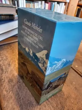 Couverture du produit · Claude Michelet le grand sillon Pour un arpent de terre les promesses du ciel et de la terre 3 livres sous emboitage