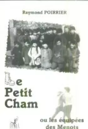 Couverture du produit · Le Petit Cham ou Les équipées des Menots contre les Benots