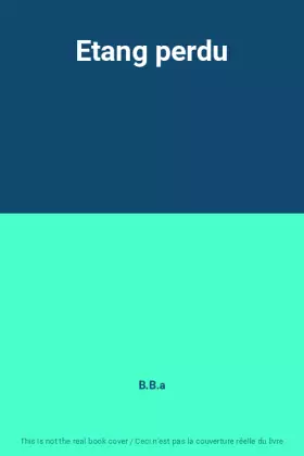 Couverture du produit · Etang perdu