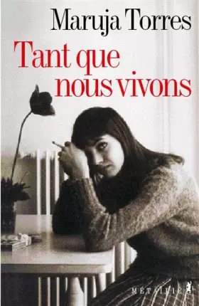Couverture du produit · Tant que nous vivons