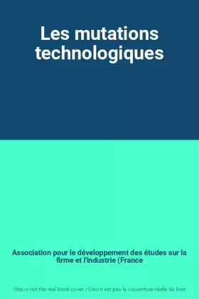 Couverture du produit · Les mutations technologiques