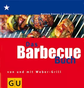 Couverture du produit · Das Barbecue Buch: Von und mit Weber Grill