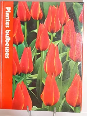 Couverture du produit · Plantes bulbeuses / Collection Encyclop?die Time-Life du jardinage