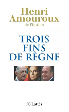 Couverture du produit · Trois fins de règne
