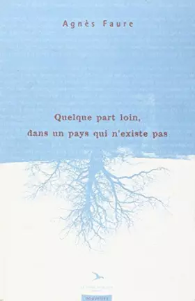 Couverture du produit · Quelque part loin, dans un pays qui n'existe pas