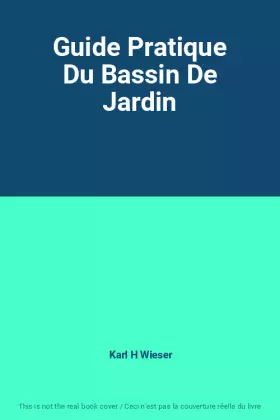 Couverture du produit · Guide Pratique Du Bassin De Jardin