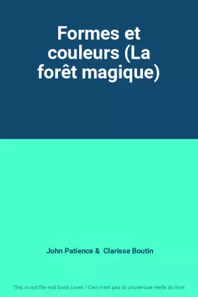 Couverture du produit · Formes et couleurs (La forêt magique)