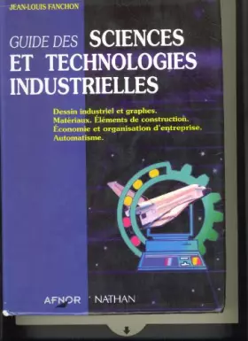Couverture du produit · Guide des sciences et technologies industrielles