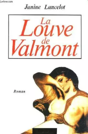 Couverture du produit · La louve de valmont.