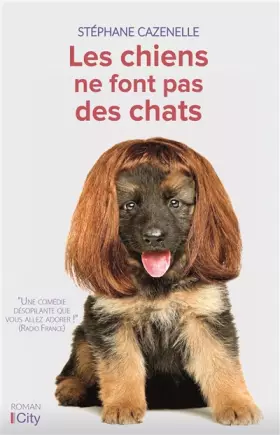 Couverture du produit · Les chiens ne font pas des chats