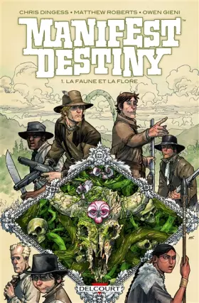 Couverture du produit · Manifest destiny T01: La Faune et la flore