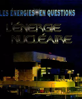 Couverture du produit · L'énergie nucléaire