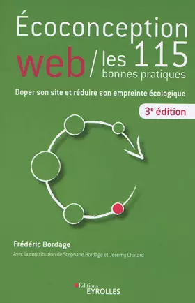 Couverture du produit · Ecoconception web : les 115 bonnes pratiques: Doper son site et réduire son empreinte écologique